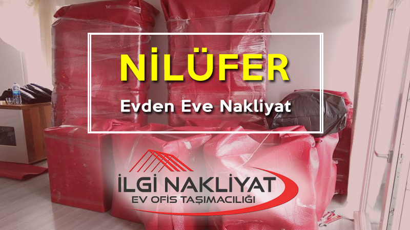 Nilüfer Evden Eve Nakliyat İlgi Nakliyat